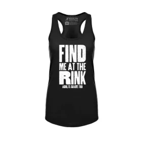 Find Me At The Rink Women's Racerback Tank - S