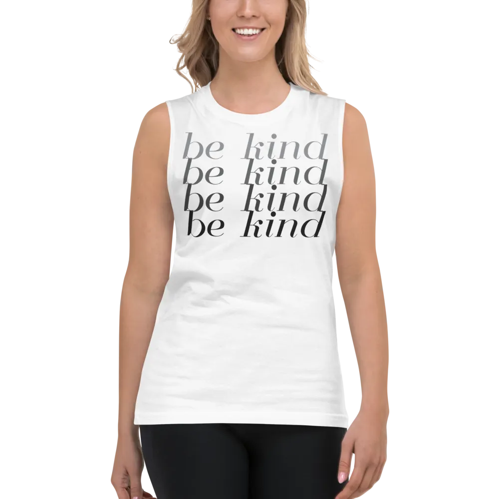 "BE KIND" FADE WHITE MUSCLE TANK | UNISEX